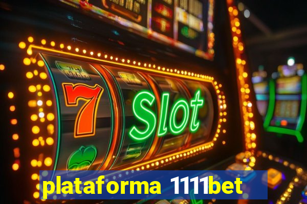 plataforma 1111bet